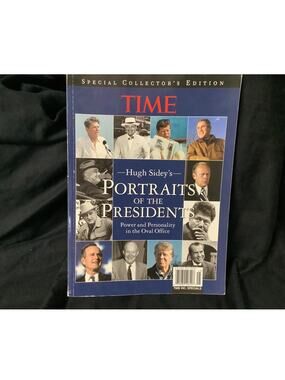 TIME Special Collectors Edition - Hugh Sideys Portraits of the Presidents